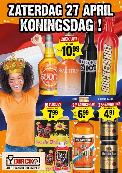 Aanbiedingen van Supermarkt in Almere | Zaterdag 27 April Koningsdag! bij Dirck III | 17-4-2024 - 1-5-2024
