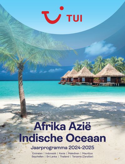 Aanbiedingen van Vakantie & Reizen in Sint Willebrord | Afrika, Azië, Indische Oceaan bij Tui | 1-11-2024 - 31-10-2025