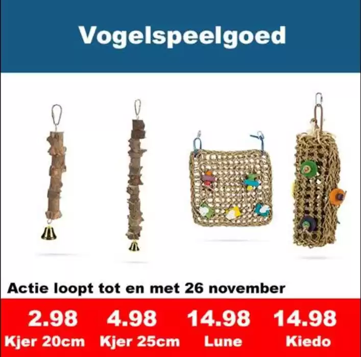 Catalogus van Huisdiervoordeelshop in Enschede | Vogelspeelgoed | 25-10-2024 - 26-11-2024